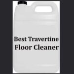 Best Travertine Floor Cleaner