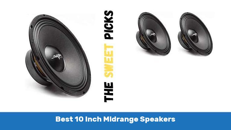 Best 10 Inch Midrange Speakers