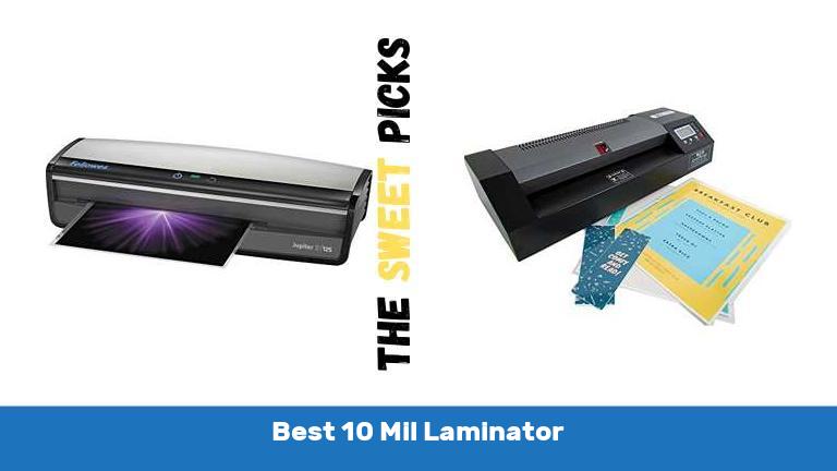 Best 10 Mil Laminator