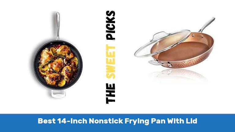 Best 14 Inch Nonstick Frying Pan With Lid