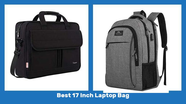 Best 17 Inch Laptop Bag