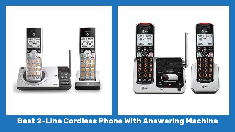 Best 2 Line Cordless Phone With Answering Machine