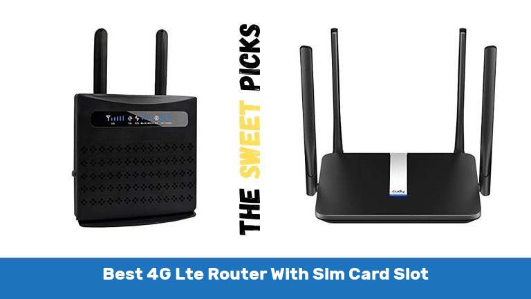 Best 4G Lte Router With Sim Card Slot