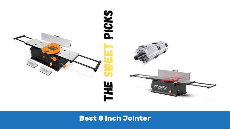 Best 8 Inch Jointer