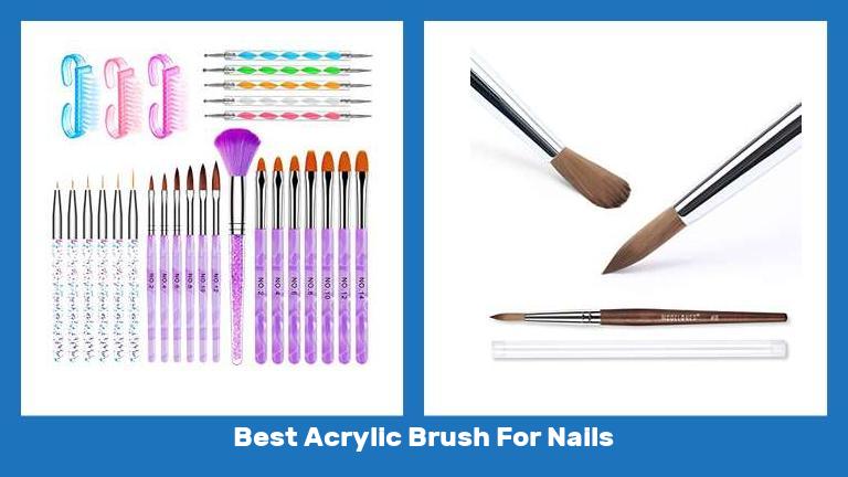 Best Acrylic Brush For Nails