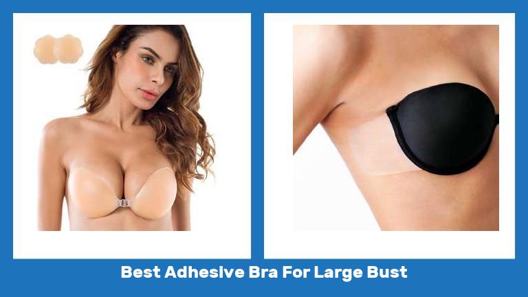 Best Adhesive Bra For Large Bust