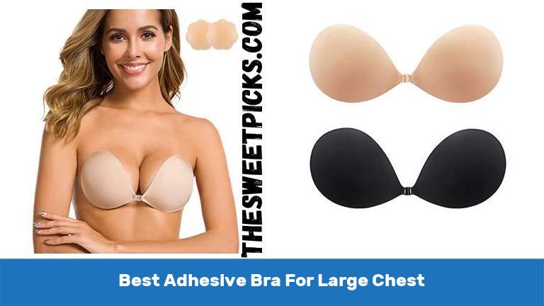 Best Adhesive Bra For Large Chest