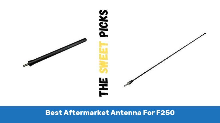 Best Aftermarket Antenna For F250