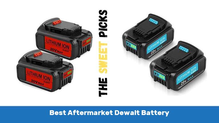 Best Aftermarket Dewalt Battery