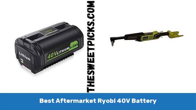 Best Aftermarket Ryobi 40V Battery