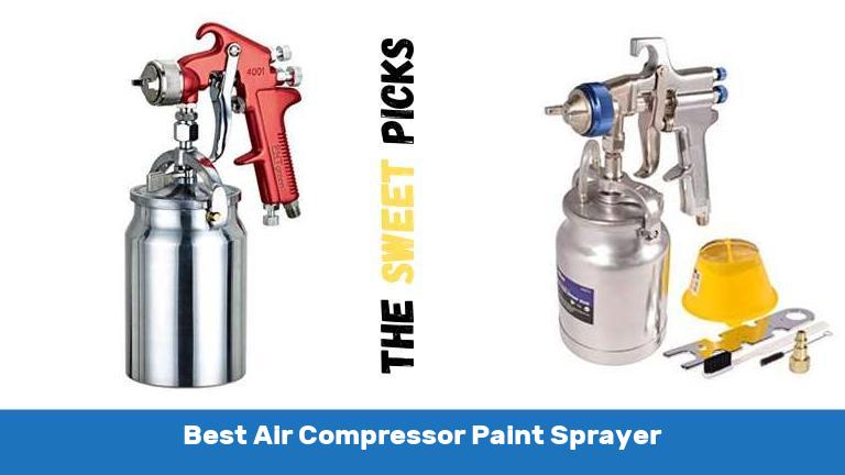 Best Air Compressor Paint Sprayer