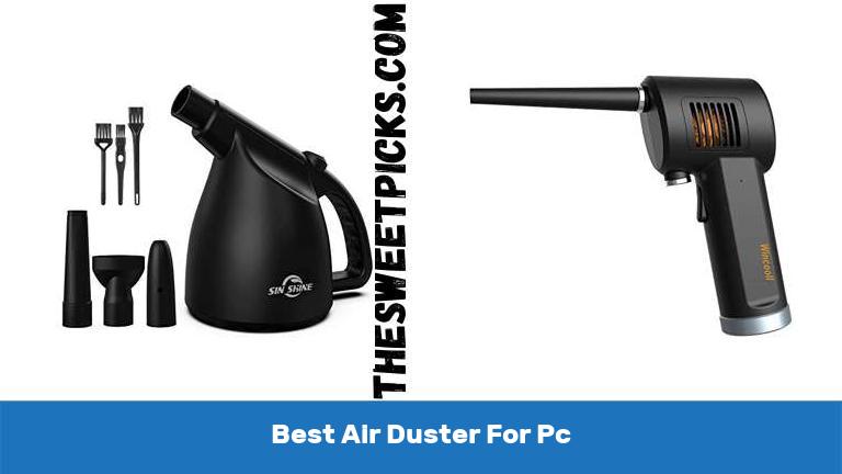 Best Air Duster For Pc
