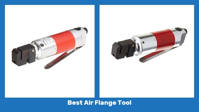 Best Air Flange Tool