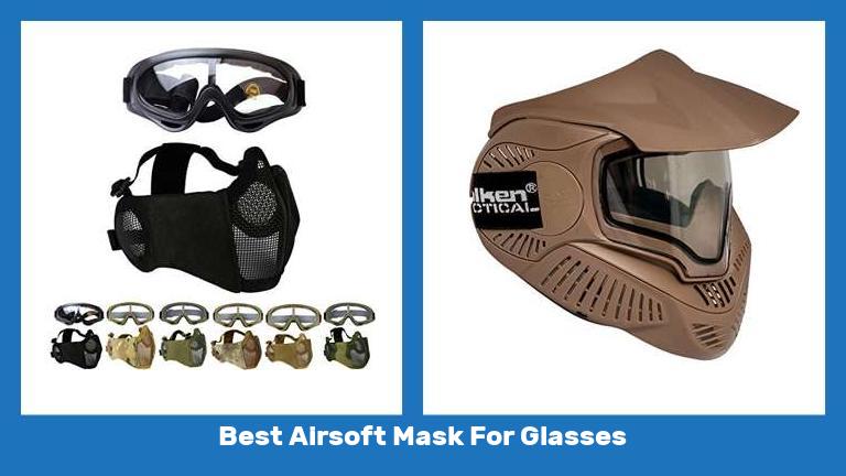 Best Airsoft Mask For Glasses