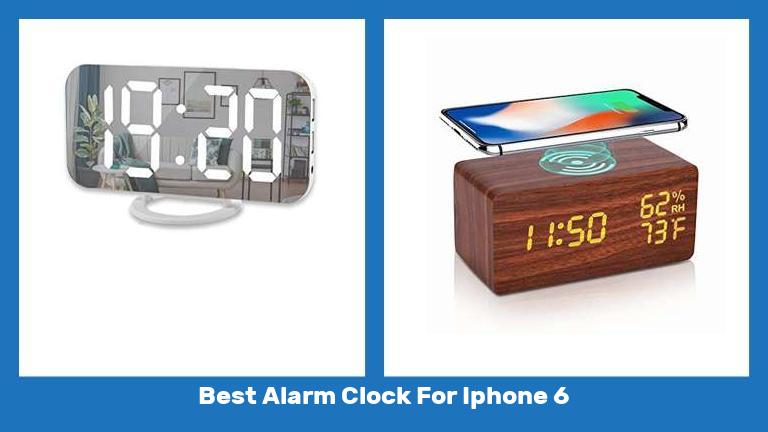 Best Alarm Clock For Iphone 6