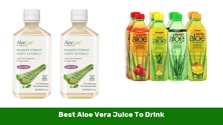 Best Aloe Vera Juice To Drink