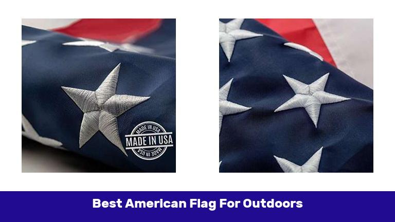 Best American Flag For Outdoors