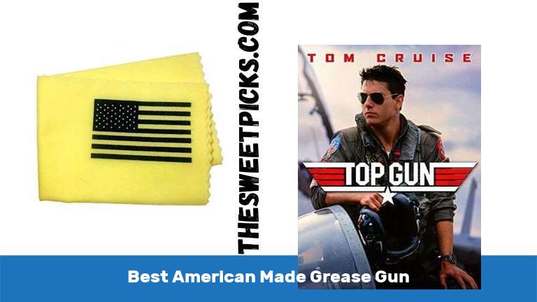 Best American Made Grease Gun