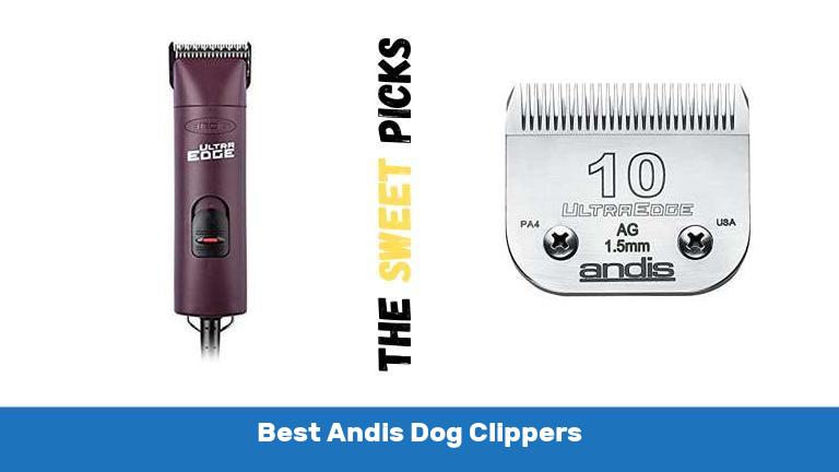 Best Andis Dog Clippers