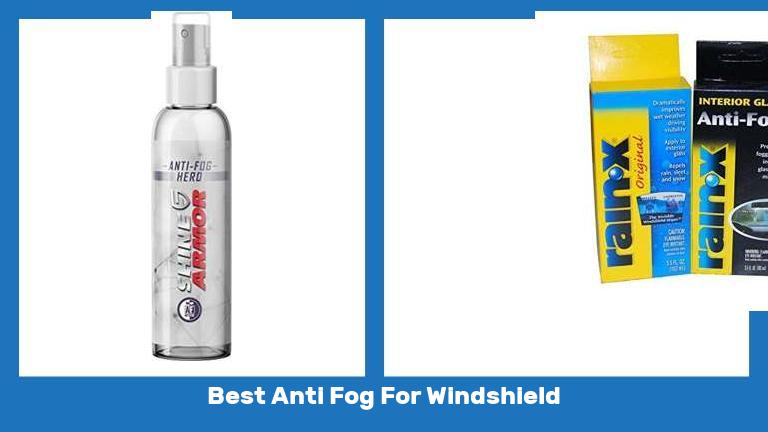 Best Anti Fog For Windshield