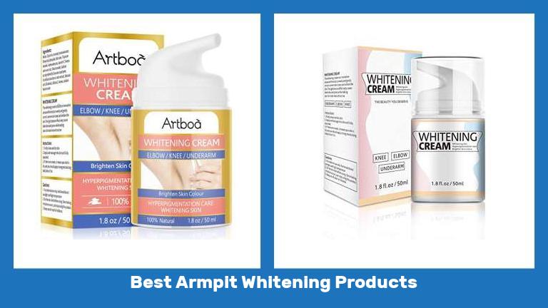 Best Armpit Whitening Products