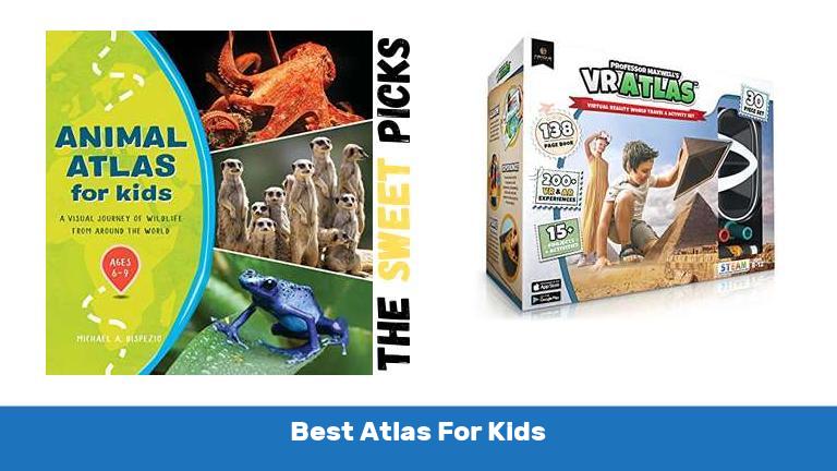 Best Atlas For Kids