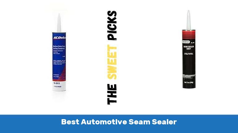 Best Automotive Seam Sealer