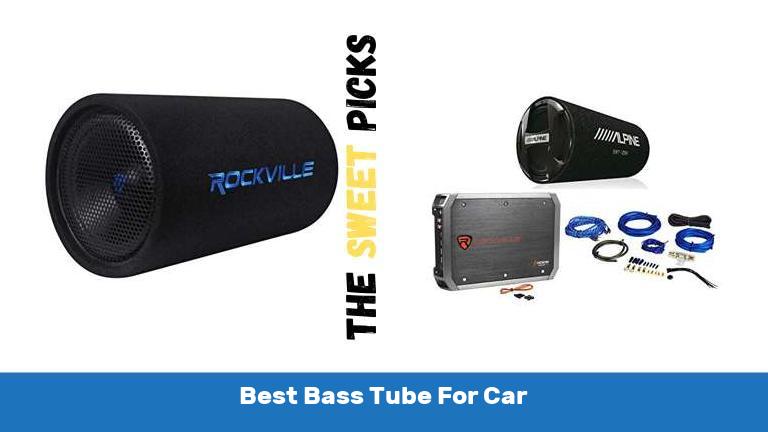 Best Bass Tube For Car