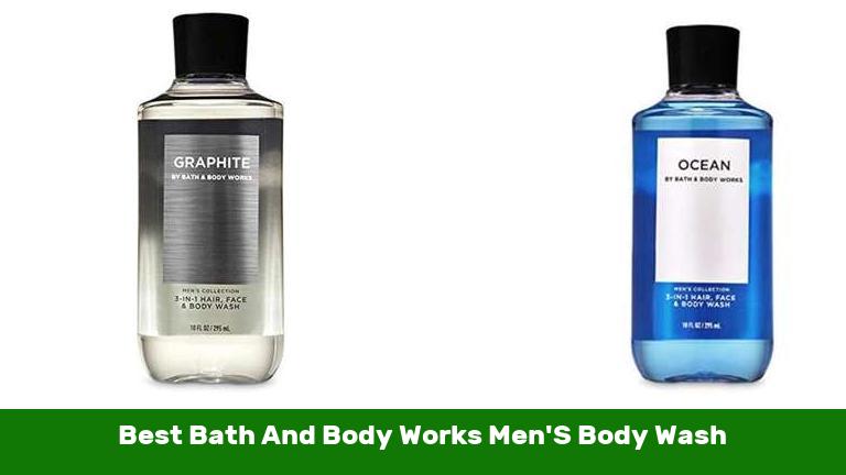 Best Bath And Body Works Men'S Body Wash