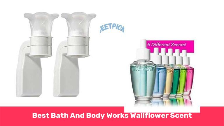 Best Bath And Body Works Wallflower Scent