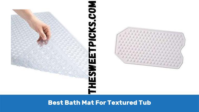 Best Bath Mat For Textured Tub