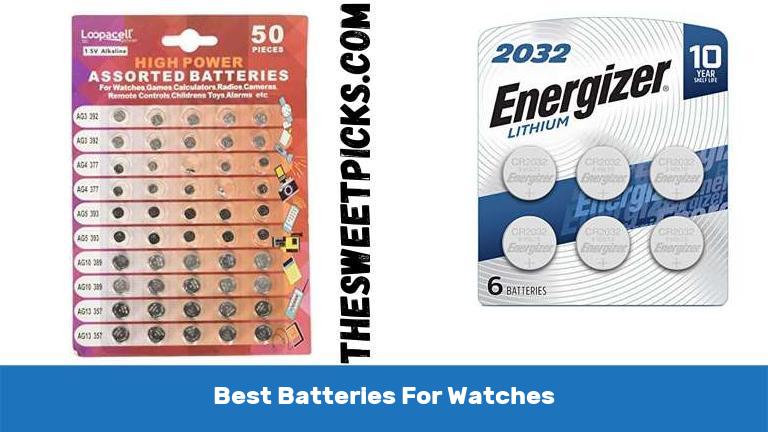 Best Batteries For Watches