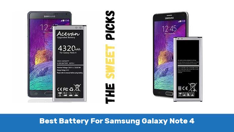 Best Battery For Samsung Galaxy Note 4