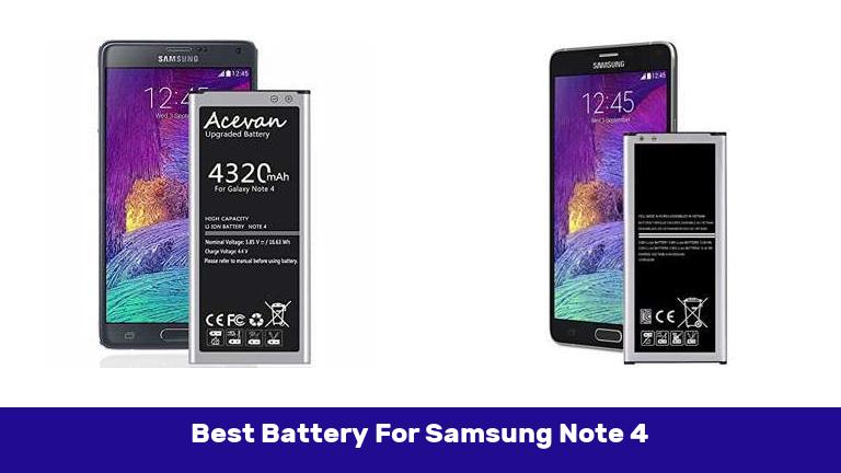 Best Battery For Samsung Note 4