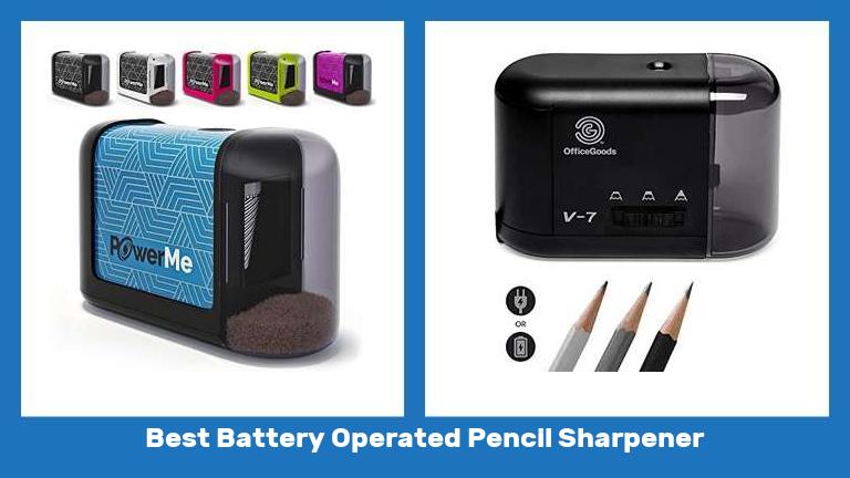 Best Battery Operated Pencil Sharpener