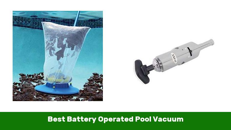 Best Battery Operated Pool Vacuum