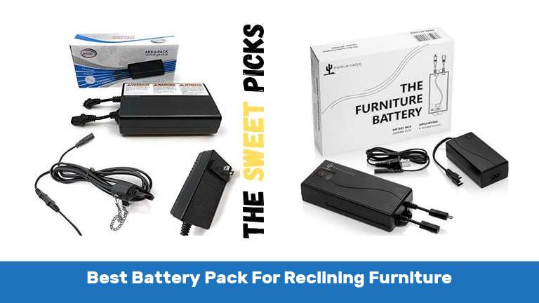 Best Battery Pack For Reclining Furniture