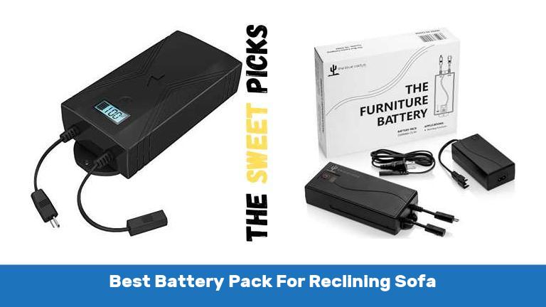 Best Battery Pack For Reclining Sofa