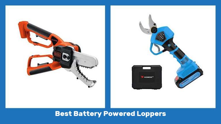 Best Battery Powered Loppers