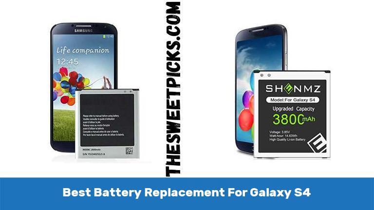 Best Battery Replacement For Galaxy S4