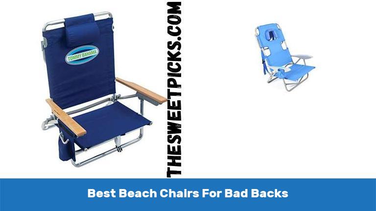 Best Beach Chairs For Bad Backs