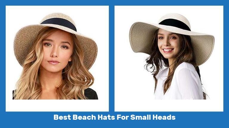 Best Beach Hats For Small Heads