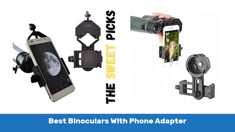 Best Binoculars With Phone Adapter