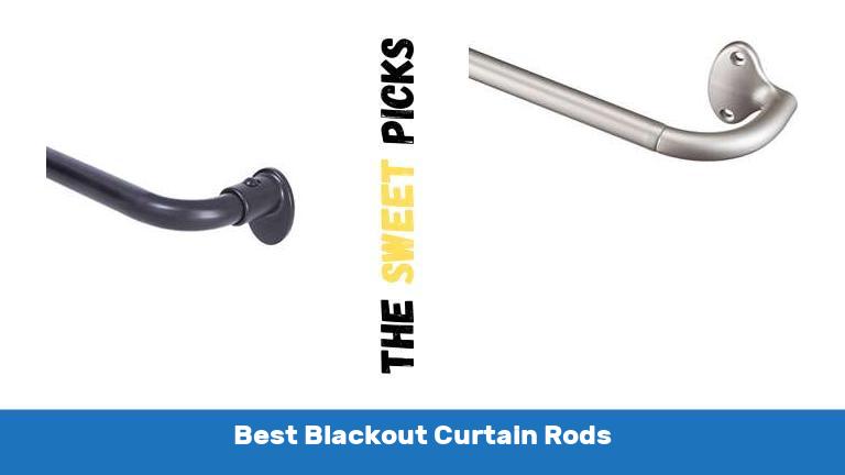 Best Blackout Curtain Rods