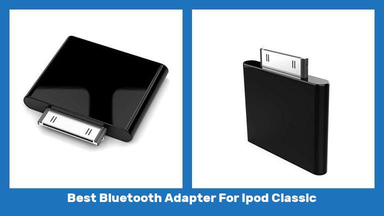 Best Bluetooth Adapter For Ipod Classic