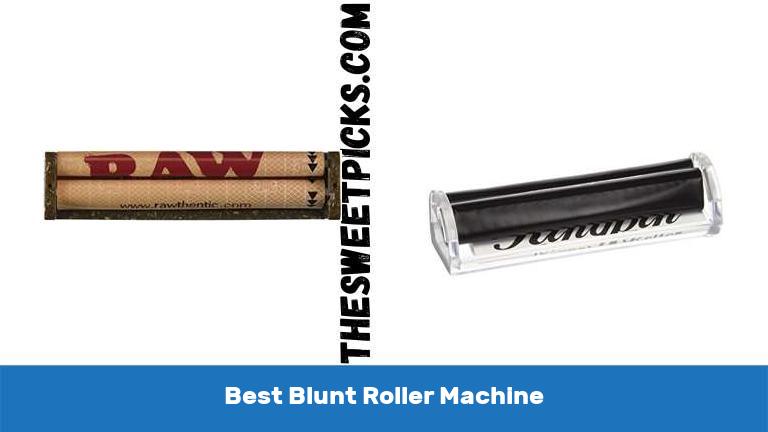 Best Blunt Roller Machine