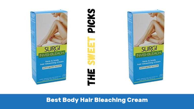 Best Body Hair Bleaching Cream