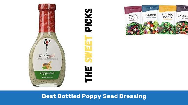 Best Bottled Poppy Seed Dressing