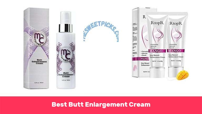 Best Butt Enlargement Cream