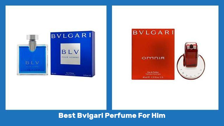 Best Bvlgari Perfume For Him